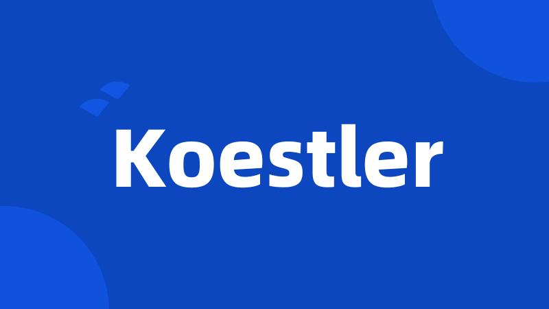 Koestler