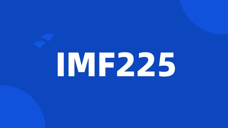 IMF225