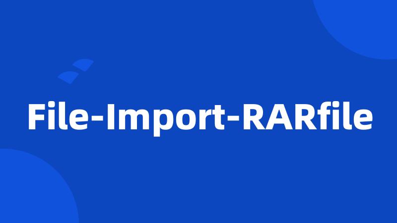 File-Import-RARfile