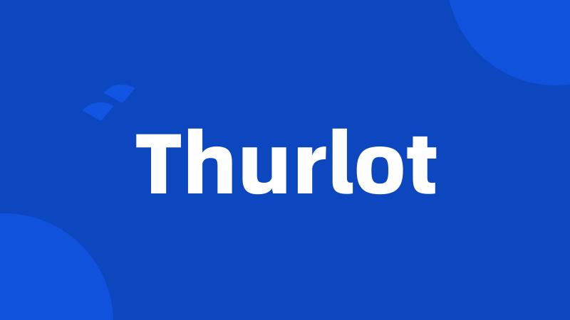 Thurlot
