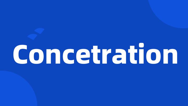 Concetration
