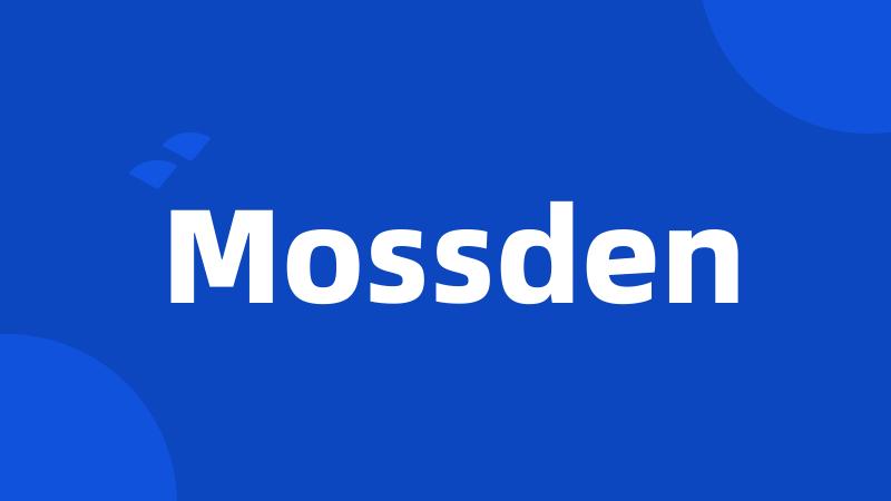Mossden