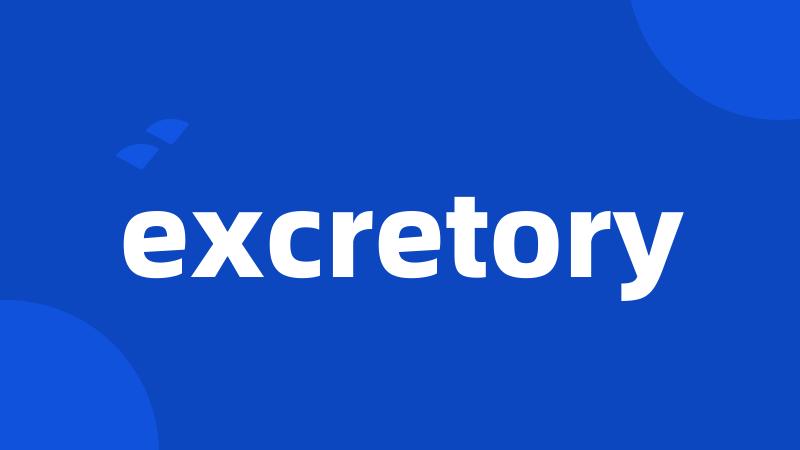 excretory