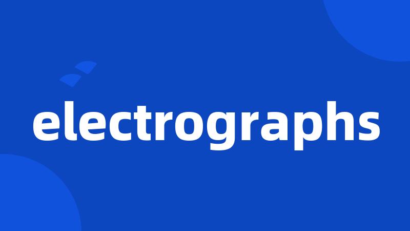 electrographs