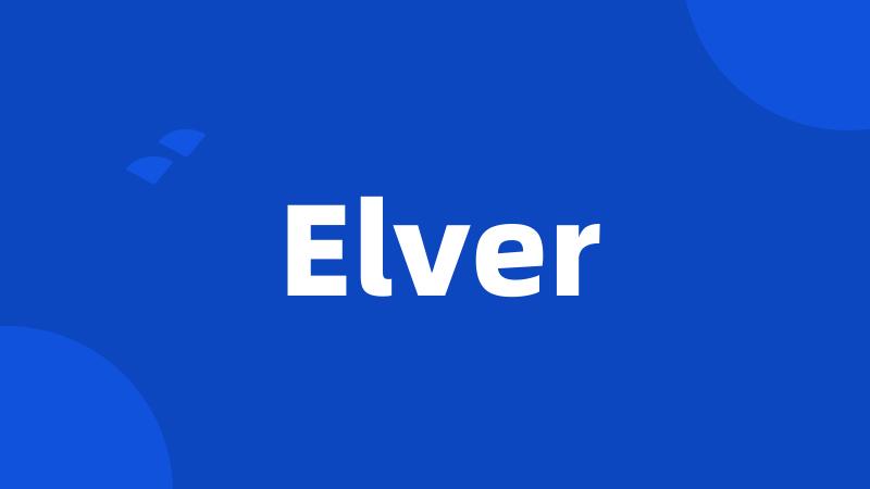 Elver