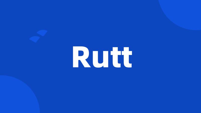 Rutt