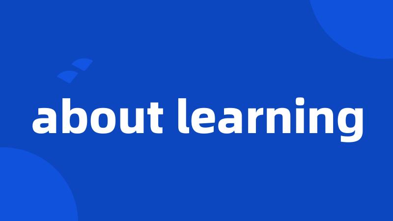 about learning