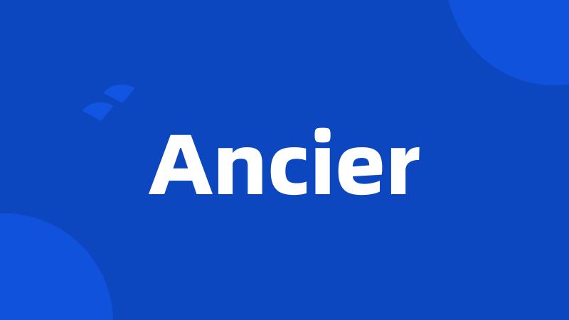 Ancier
