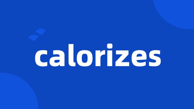 calorizes