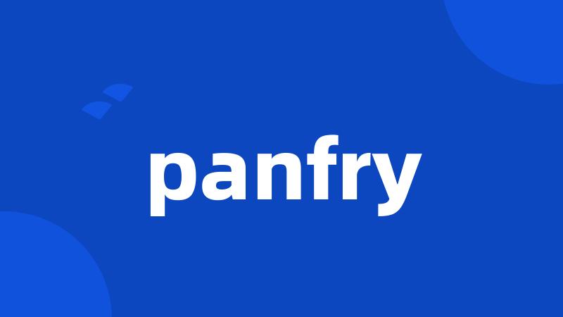 panfry