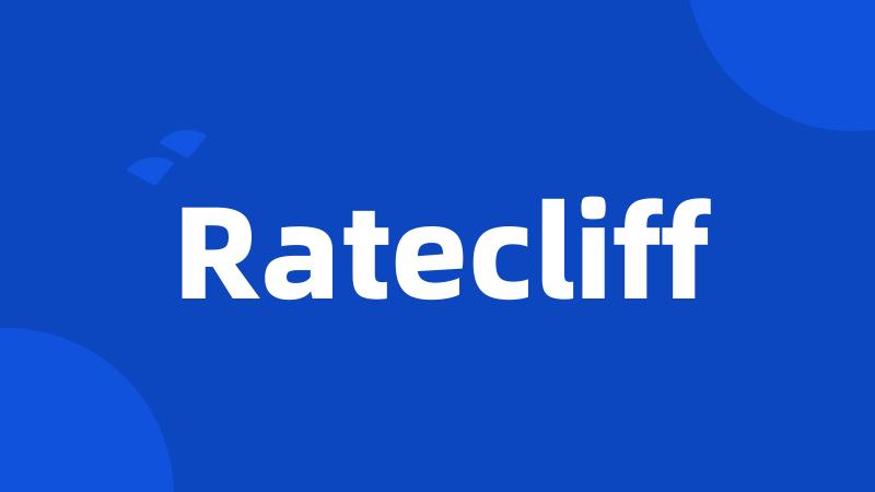 Ratecliff