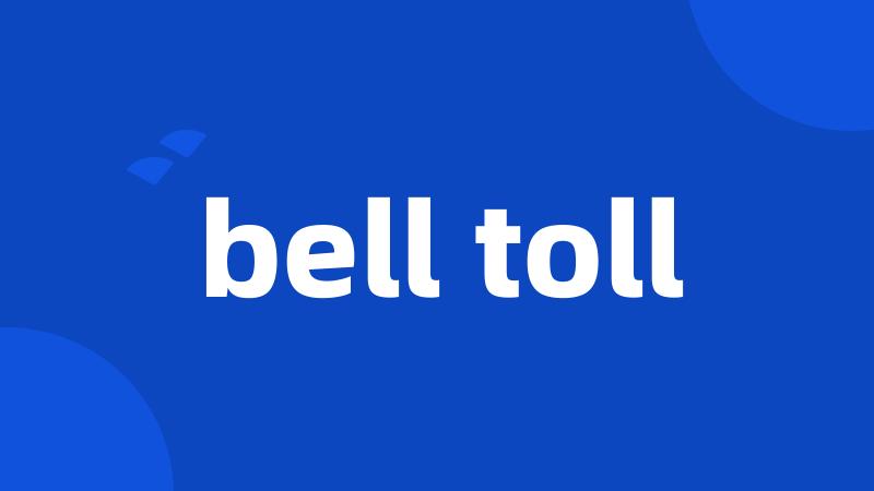 bell toll