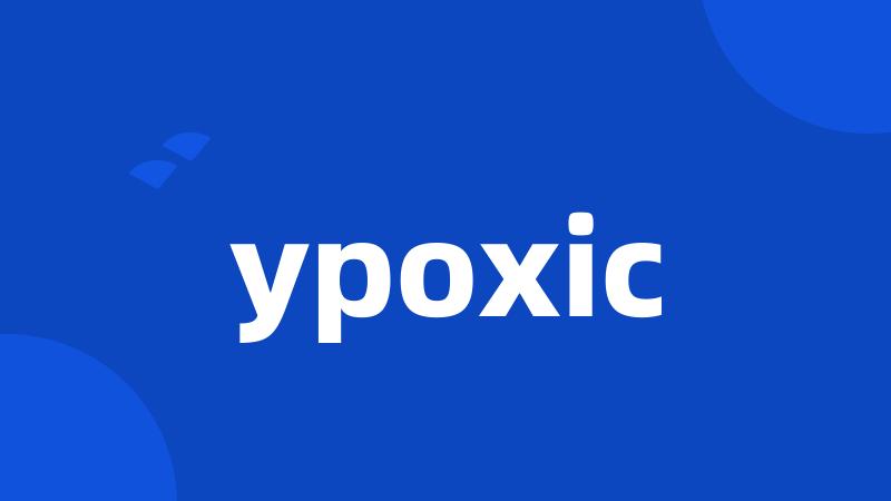 ypoxic