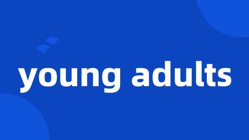 young adults