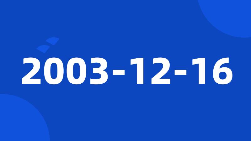 2003-12-16