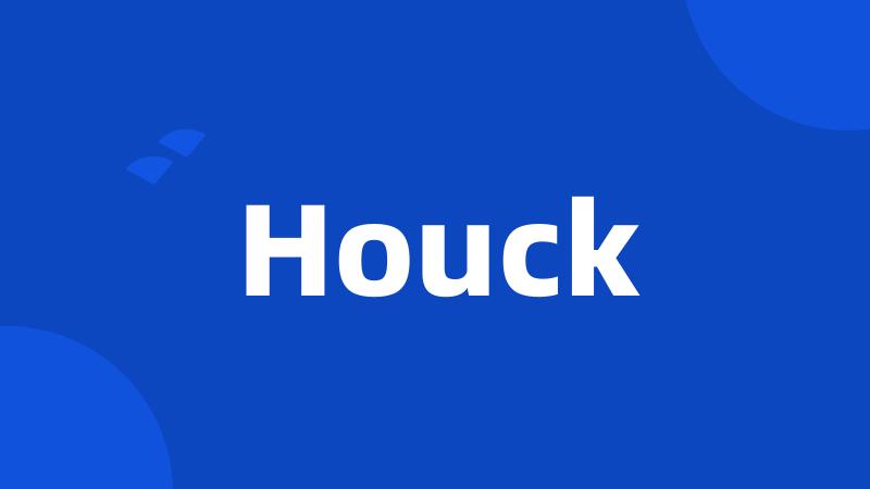 Houck