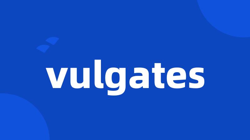 vulgates