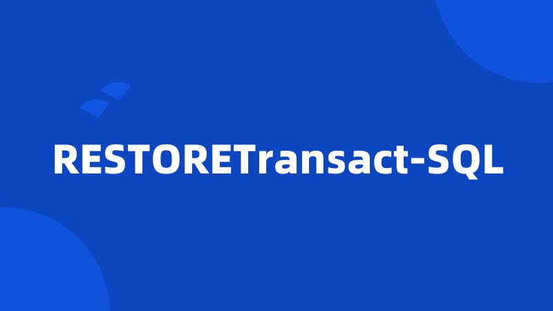 RESTORETransact-SQL