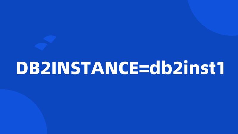 DB2INSTANCE=db2inst1