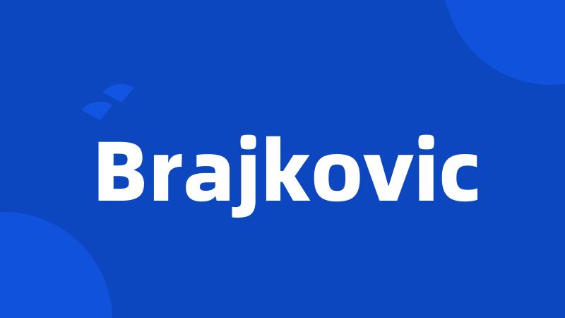 Brajkovic