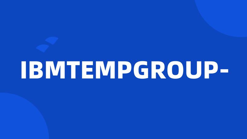 IBMTEMPGROUP-