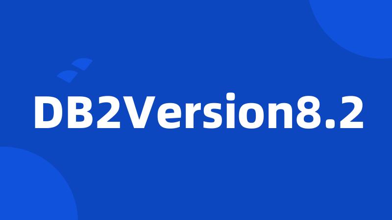 DB2Version8.2