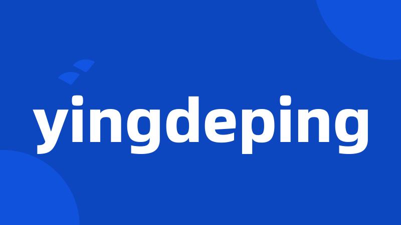 yingdeping