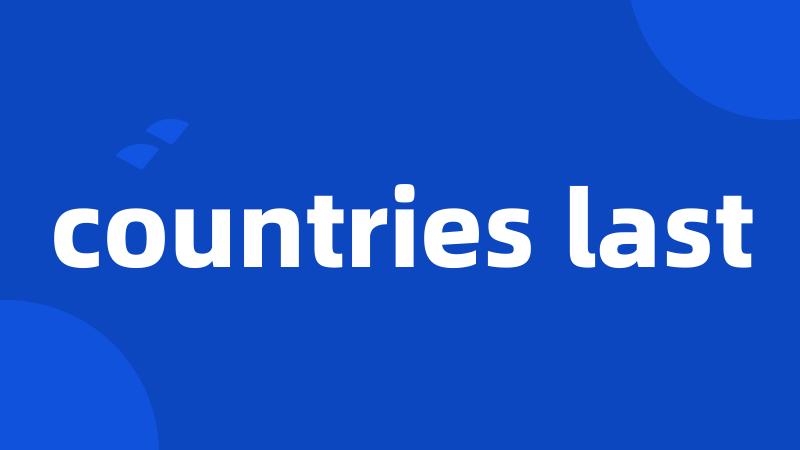 countries last