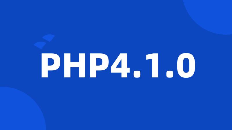 PHP4.1.0