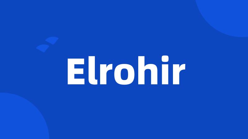Elrohir