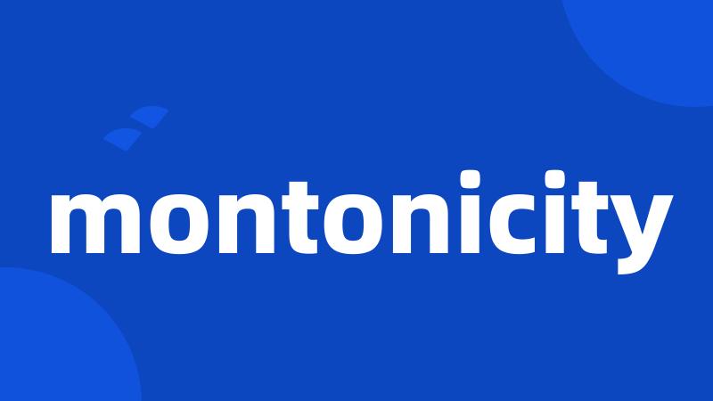 montonicity