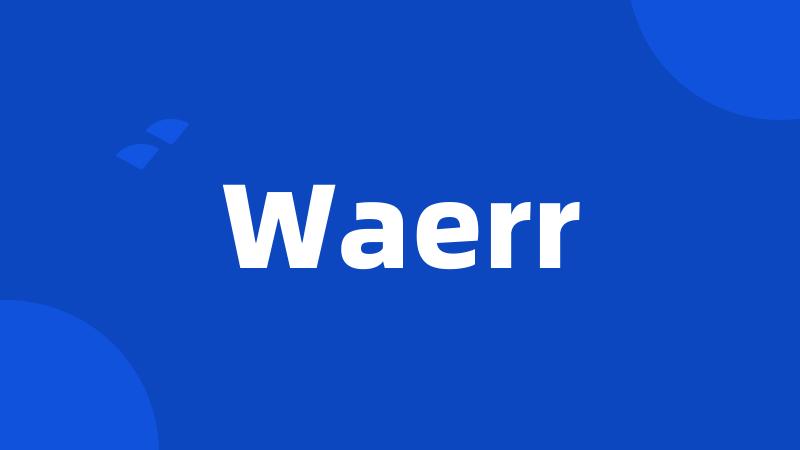 Waerr