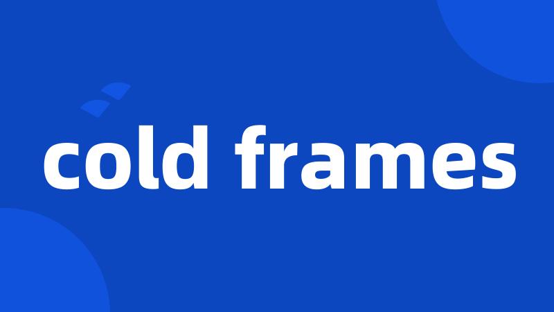 cold frames