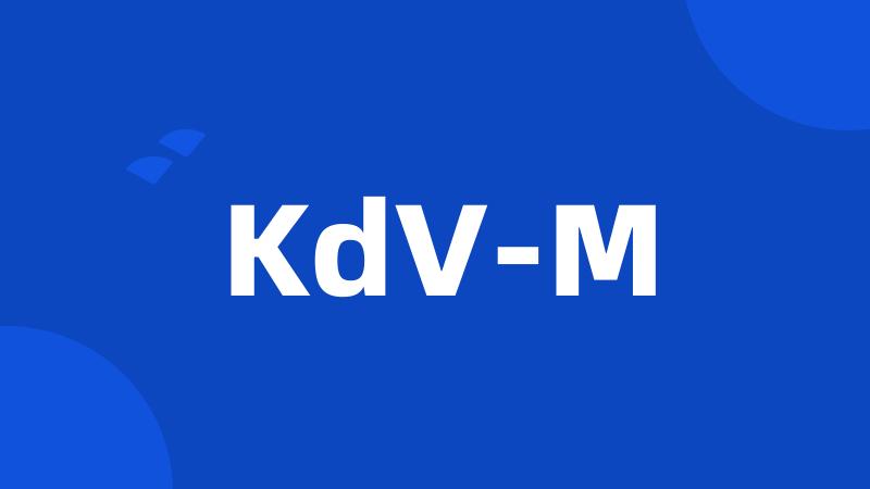 KdV-M