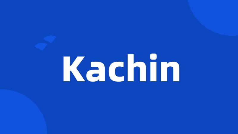 Kachin