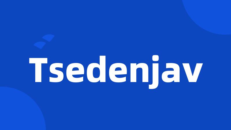 Tsedenjav