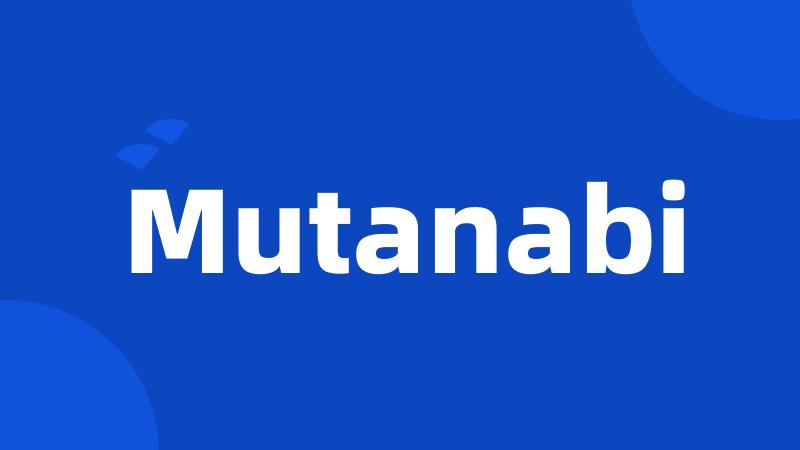 Mutanabi