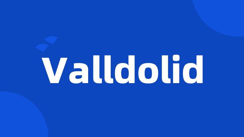 Valldolid