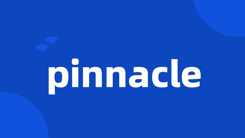 pinnacle