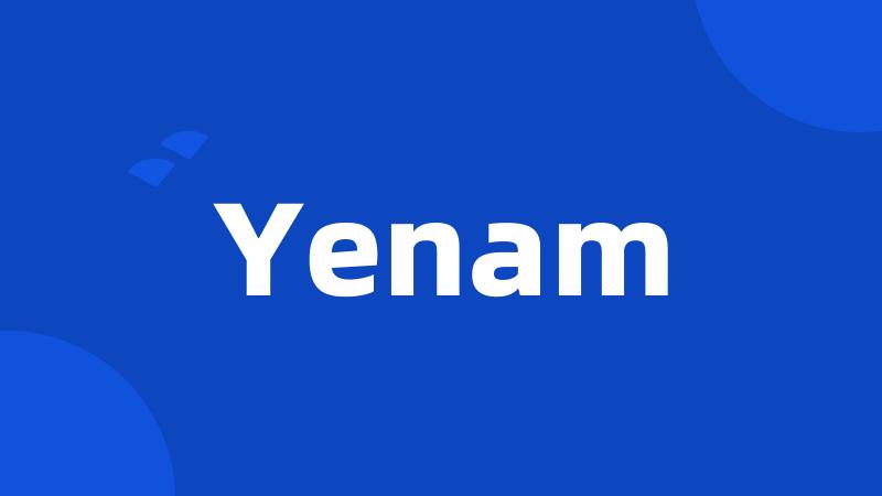 Yenam