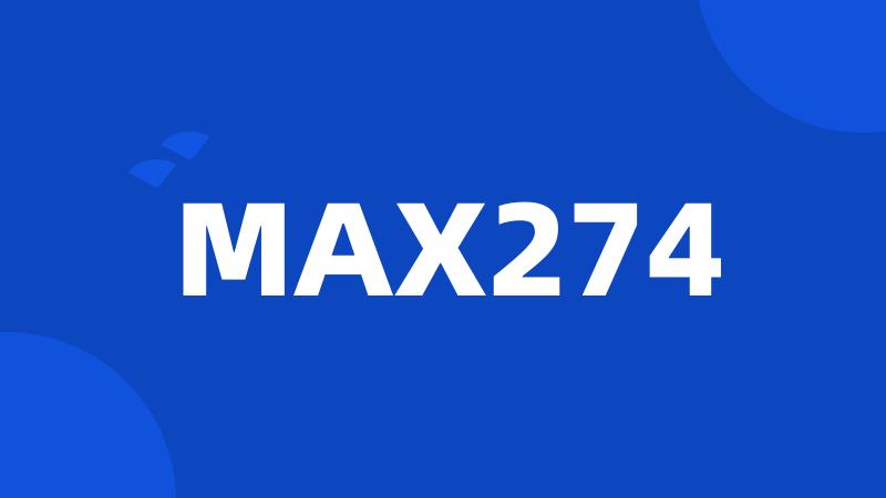 MAX274
