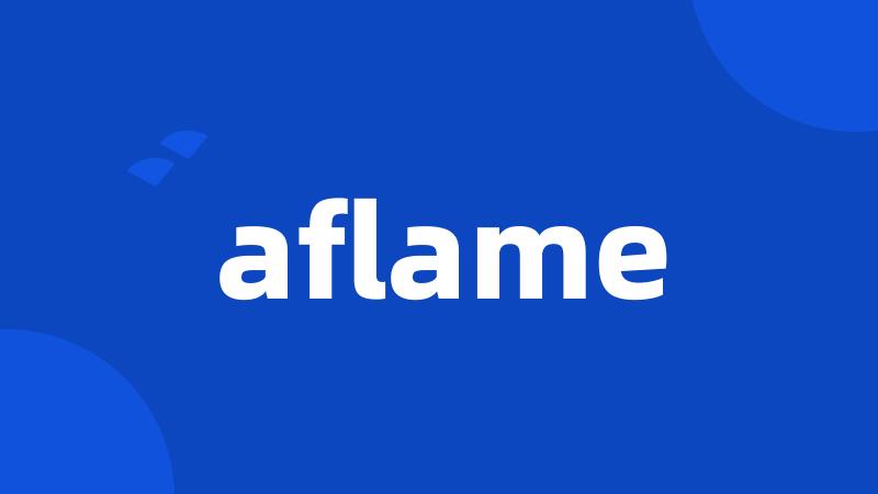 aflame