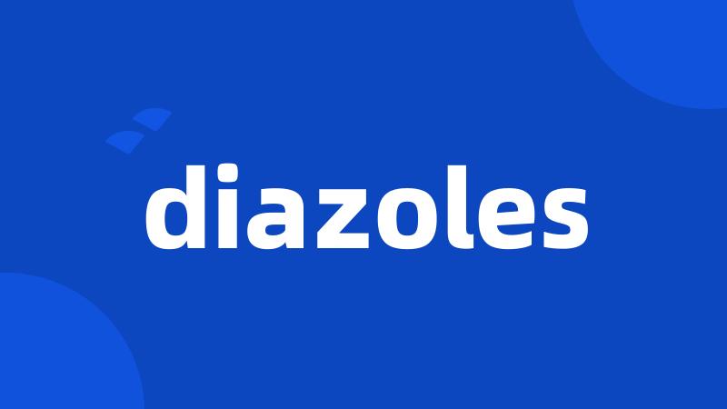 diazoles