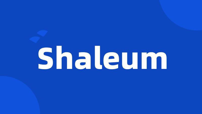Shaleum