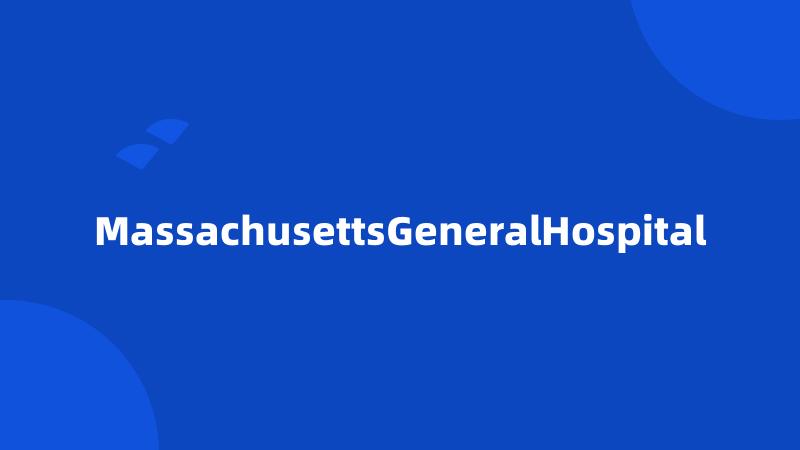 MassachusettsGeneralHospital