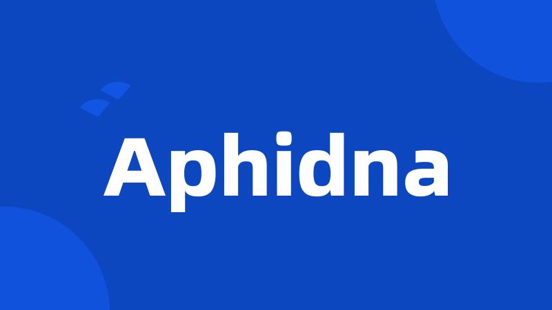 Aphidna