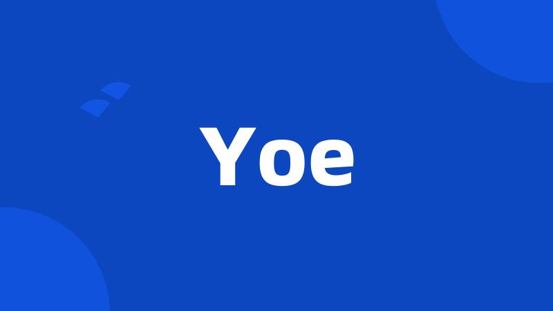 Yoe