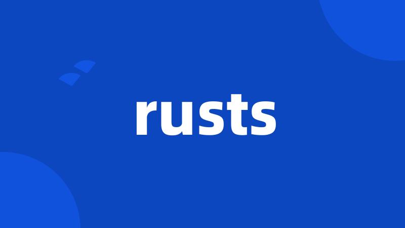 rusts