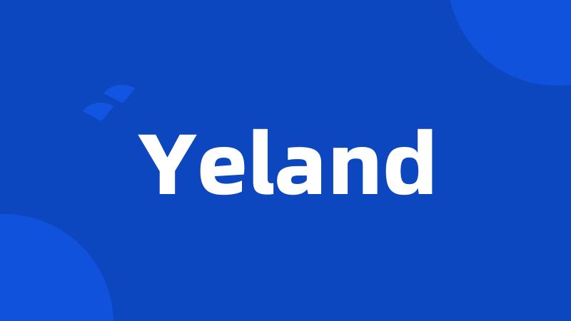 Yeland