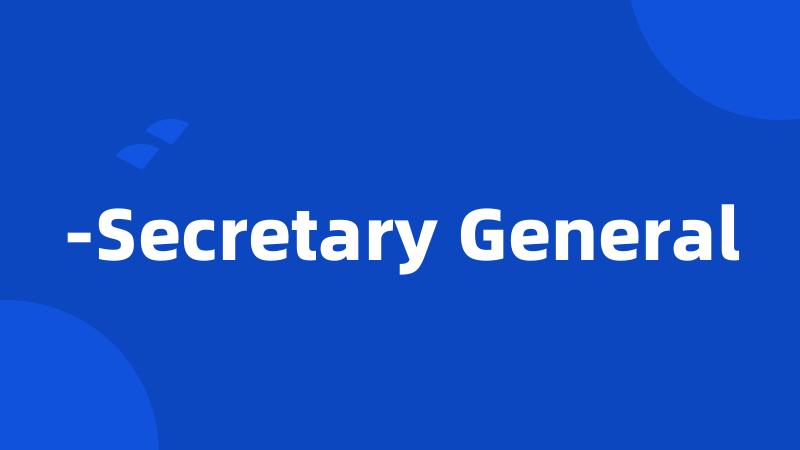 -Secretary General
